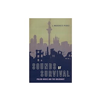 University of california press Sounds of Survival (inbunden, eng)
