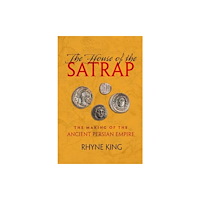 University of california press The House of the Satrap (inbunden, eng)