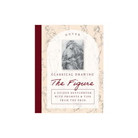 Dover publications inc. Classical Drawing: the Figure (häftad, eng)