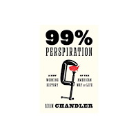 Random House USA Inc 99% Perspiration (inbunden, eng)
