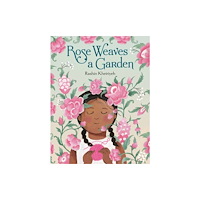 Random House USA Inc Rose Weaves a Garden (inbunden, eng)