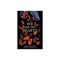 Random House USA Inc We Are the Beasts (inbunden, eng)