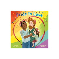 Random House USA Inc Pride Is Love (bok, board book, eng)