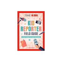 Penguin Putnam Inc TIME for Kids: Kid Reporter Field Guide (häftad, eng)