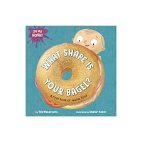 Random House USA Inc Oh My Nosh!: What Shape Is Your Bagel? (bok, board book, eng)