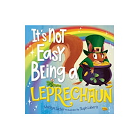 Random House USA Inc It's Not Easy Being a Leprechaun (inbunden, eng)