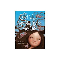 Random House USA Inc The Girl Who Wouldn't Brush Her Hair (häftad, eng)