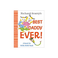 Random House USA Inc Richard Scarry's Best Daddy Ever! (inbunden, eng)