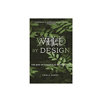 Harvard university press Wild by Design (häftad, eng)