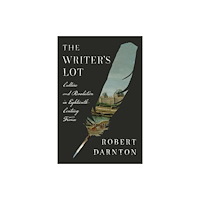 Harvard university press The Writer's Lot (inbunden, eng)