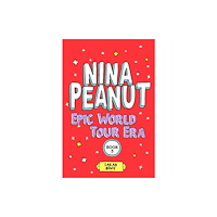 Scholastic Nina Peanut: Epic World Tour Era (Book 3) (häftad, eng)