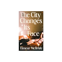 Faber & Faber The City Changes Its Face (inbunden, eng)