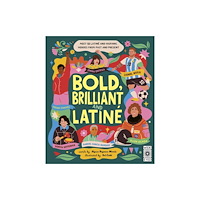 Quarto Publishing Plc Bold, Brilliant and Latine (inbunden, eng)