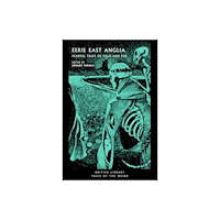 British Library Publishing Eerie East Anglia (häftad, eng)