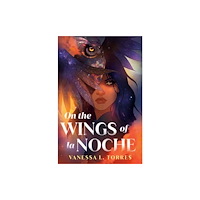 Random House USA Inc On the Wings of la Noche (inbunden, eng)