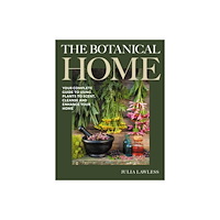 The Crowood Press Ltd The Botanical Home (inbunden, eng)