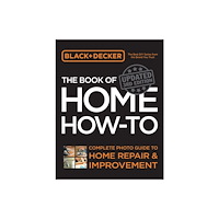 Quarto Publishing Group USA Inc Black & Decker The Book of Home How-to, Updated 3rd Edition (häftad, eng)