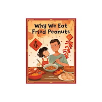 Quarto Publishing Group USA Inc Why We Eat Fried Peanuts (häftad, eng)