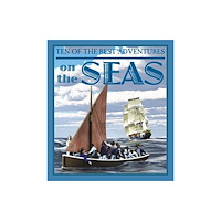 Crabtree Publishing Co,Canada Ten of the Best Adventures on the Seas (häftad, eng)