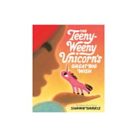Random House USA Inc The Teeny-Weeny Unicorn's Great Big Wish (inbunden, eng)