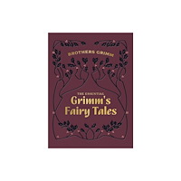 Quarto Publishing Group USA Inc The Essential Grimm's Fairy Tales (inbunden, eng)