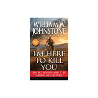 Kensington Publishing I'm Here to Kill You (häftad, eng)