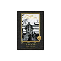 Schiffer Publishing Ltd Voyages with the Celtic Saints (inbunden, eng)
