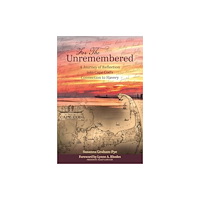 Schiffer Publishing Ltd For the Unremembered (inbunden, eng)