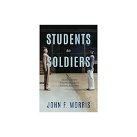 University of Virginia Press Students to Soldiers (häftad, eng)
