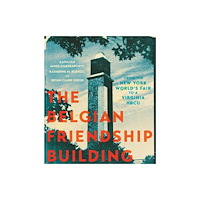 University of Virginia Press The Belgian Friendship Building (inbunden, eng)