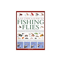 Anness publishing A Fly-Tyer's Guide to Making Fishing Flies (inbunden, eng)