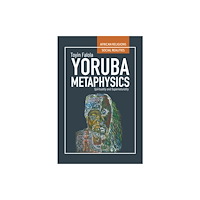 Ohio University Press Yoruba Metaphysics (häftad, eng)