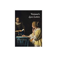 Rizzoli International Publications Vermeer's Love Letters (inbunden, eng)