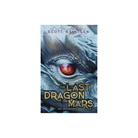 Oneworld Publications The Last Dragon on Mars (häftad, eng)