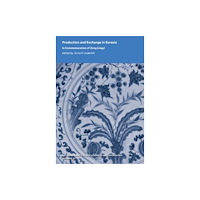 Yale university press Production and Exchange in Eurasia (häftad, eng)