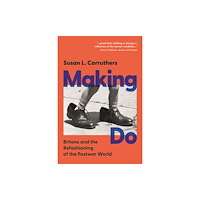 Cambridge University Press Making Do (inbunden, eng)