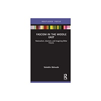 Taylor & francis ltd Fascism in the Middle East (inbunden, eng)