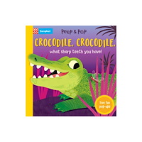 Pan Macmillan Crocodile, Crocodile, What Sharp Teeth You Have! (bok, board book, eng)
