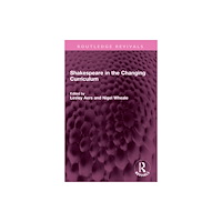 Taylor & francis ltd Shakespeare in the Changing Curriculum (häftad, eng)