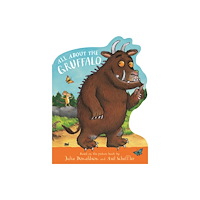 Pan Macmillan All About the Gruffalo (bok, board book, eng)