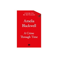 Pan Macmillan A Crime Through Time (inbunden, eng)