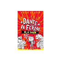 Pan Macmillan Dante N. Ferno is NOT a Loser (häftad, eng)