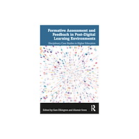 Taylor & francis ltd Formative Assessment and Feedback in Post-Digital Learning Environments (häftad, eng)