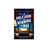 Headline Publishing Group A Girls' Guide to Winning the War (häftad, eng)