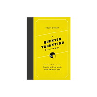Headline Publishing Group A Quentin Tarantino Dictionary (inbunden, eng)