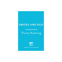 Headline Publishing Group Smoke and Silk (inbunden, eng)