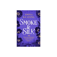 Headline Publishing Group Smoke and Silk (häftad, eng)