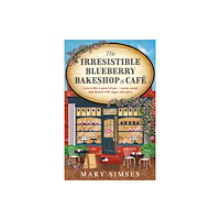 Headline Publishing Group The Irresistible Blueberry Bakeshop and Cafe (häftad, eng)