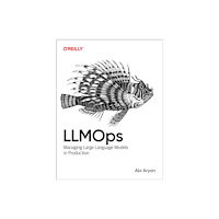 O'Reilly Media LLMOps (häftad, eng)