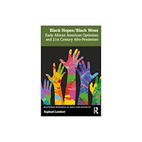 Taylor & francis ltd Black Hopes/Black Woes (häftad, eng)